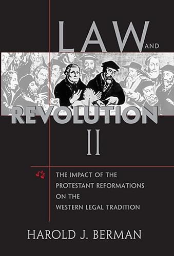 9780674022300: Law and Revolution, II: The Impact of the Protestant Reformations on the Western Legal Tradition