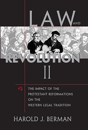 Stock image for Law and Revolution. Vol. 2 Impact of the Protestant Reformations on the Western Legal Tradition for sale by Blackwell's