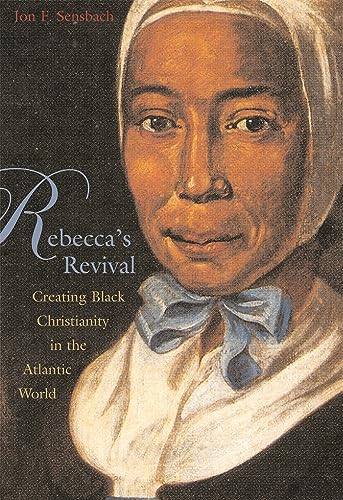Imagen de archivo de Rebecca's Revival: Creating Black Christianity in the Atlantic World a la venta por SecondSale