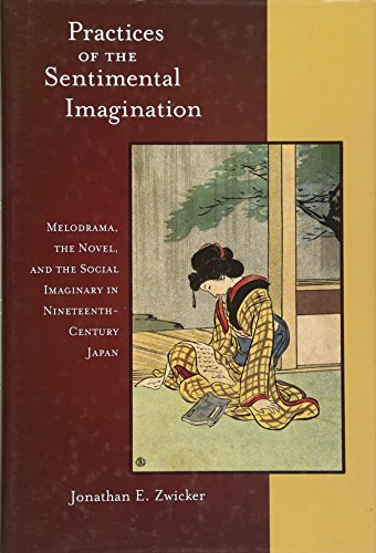 Stock image for Practices of the Sentimental Imagination for sale by Blackwell's