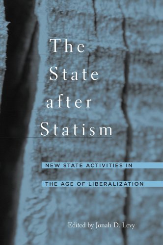 9780674022775: The State after Statism: New State Activities in the Age of Liberalization