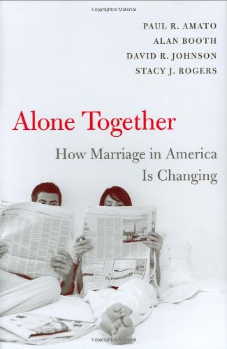 Beispielbild fr Alone Together : How Marriage in America Is Changing zum Verkauf von Better World Books