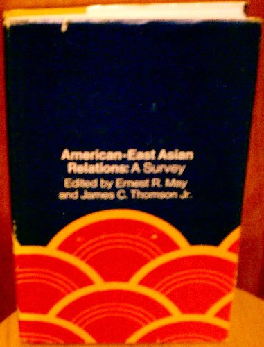 Imagen de archivo de American-East Asian Relations: A Survey (Harvard Studies in American-East Asian Relations, 1) a la venta por Theologia Books