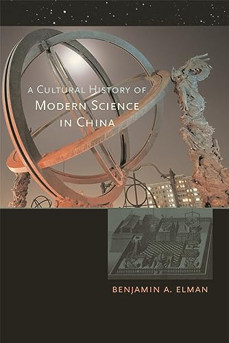 9780674023062: A Cultural History of Modern Science in China (New Histories of Science, Technology, And Medicine)