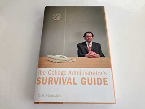 9780674023154: The College Administrator’s Survival Guide