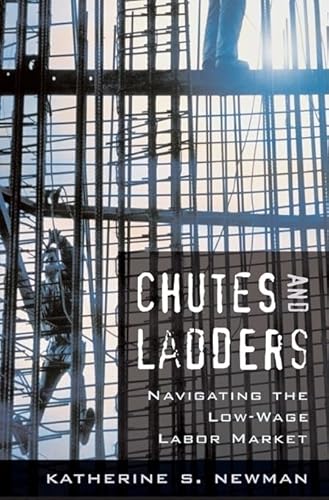 Beispielbild fr Chutes and Ladders: Navigating the Low-Wage Labor Market zum Verkauf von Wonder Book