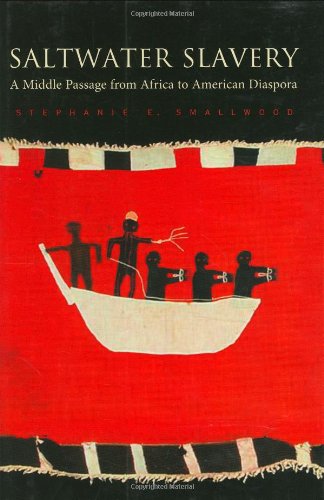 Imagen de archivo de Saltwater Slavery : A Middle Passage from Africa to American Diaspora a la venta por Better World Books