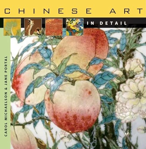 Beispielbild fr Chinese Art in Detail zum Verkauf von Better World Books