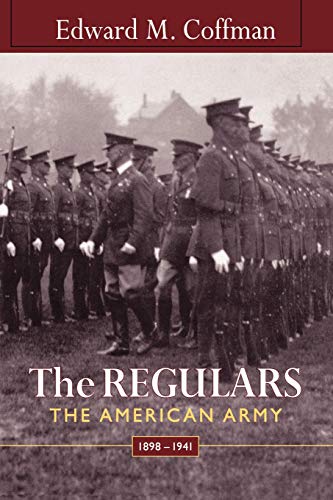 9780674024021: The Regulars: The American Army, 1898–1941
