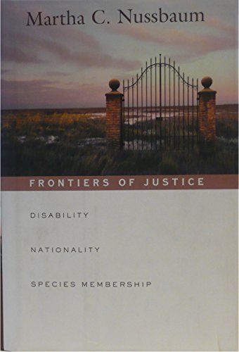 Stock image for Frontiers of Justice: Disability, Nationality, Species Membership for sale by ThriftBooks-Dallas