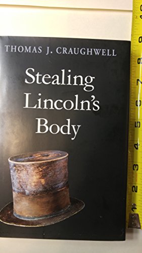 Imagen de archivo de Stealing Lincoln's Body a la venta por SecondSale