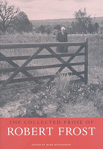 Stock image for The Collected Prose of Robert Frost for sale by Better World Books