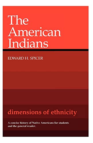 Stock image for Dimensions of Ethnicity: The American Indians (Belknap Press) for sale by Wonder Book