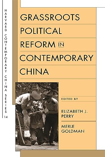 Stock image for Grassroots Political Reform in Contemporary China (Harvard Contemporary China Series) for sale by The Book Cellar, LLC