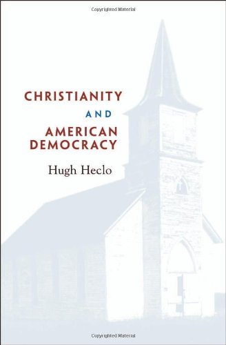 9780674025141: Christianity and American Democracy (Alexis De Tocqueville Lectures in American Politics) (The Alexis de Tocqueville Lectures in American Politics)