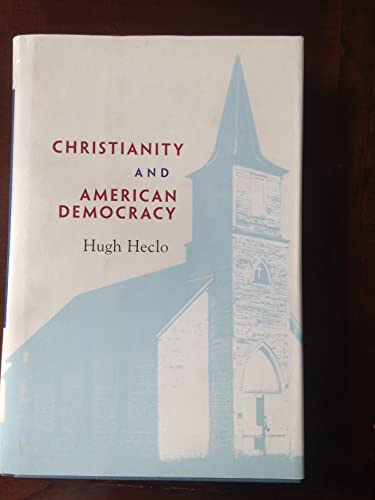 Christianity and American Democracy (9780674025141) by Heclo, Hugh