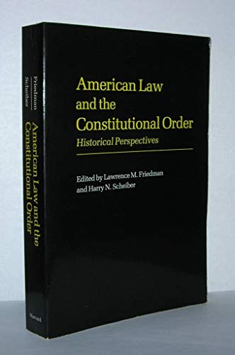 Imagen de archivo de American Law and the Constitutional Order : Historical Perspectives a la venta por Better World Books