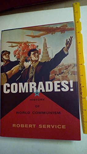 9780674025301: Comrades! A History of World Communism (OBEEI)