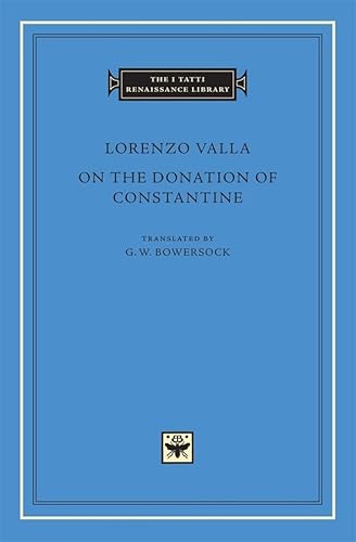 Stock image for On the Donation of Constantine (The I Tatti Renaissance Library) for sale by Moroccobound Fine Books, IOBA