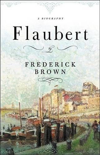 Stock image for Flaubert: A Biography for sale by HPB Inc.