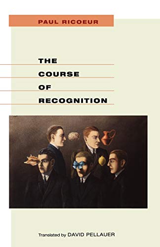 9780674025646: The Course of Recognition: 2 (Institute for Human Sciences Vienna Lecture Series)