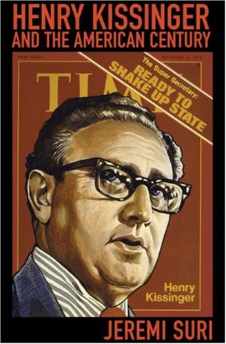 9780674025790: Henry Kissinger and the American Century