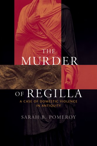9780674025837: The Murder of Regilla: A Case of Domestic Violence in Antiquity