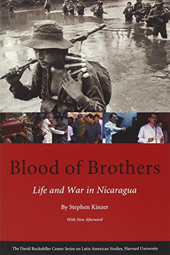 9780674025936: Blood of Brothers: Life and War in Nicaragua, With New Afterword (Series on Latin American Studies)