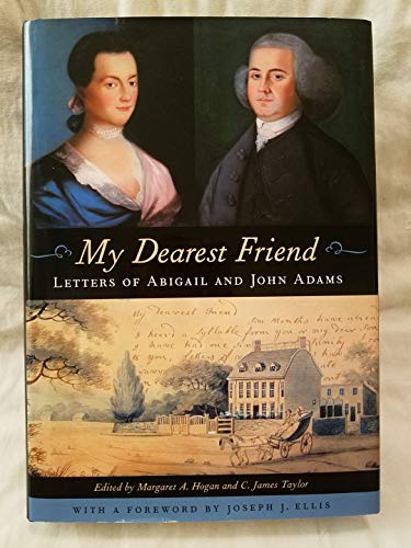 Stock image for My Dearest Friend: Letters of Abigail and John Adams for sale by SecondSale