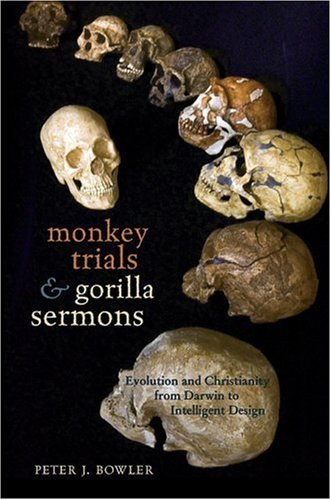 9780674026155: Monkey Trials and Gorilla Sermons: Evolution and Christianity from Darwin to Intelligent Design (New Histories of Science, Technology, and Medicine)