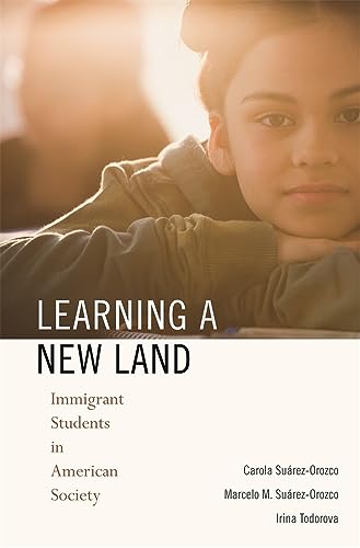 Beispielbild fr Learning a New Land: Immigrant Students in American Society zum Verkauf von Save With Sam