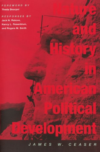 Beispielbild fr Nature and History in American Political Development: A Debate (The Alexis de Tocqueville Lectures on American Politics) zum Verkauf von SecondSale