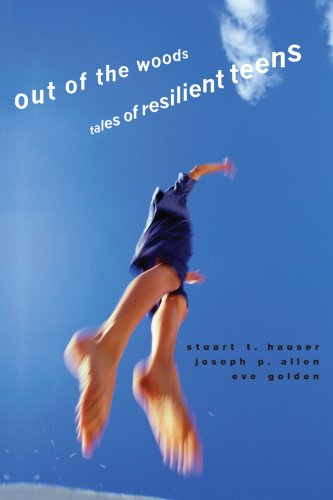 9780674027343: Out of the Woods: Tales of Resilient Teens: 04 (Adolescent Lives)