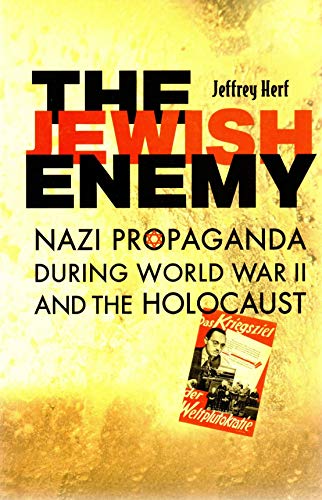 9780674027381: The Jewish Enemy – Nazi Propaganda During World War II and the Holocaust