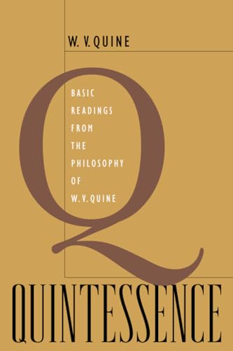 Beispielbild fr Quintessence: Basic Readings from the Philosophy of W. V. Quine zum Verkauf von Anybook.com