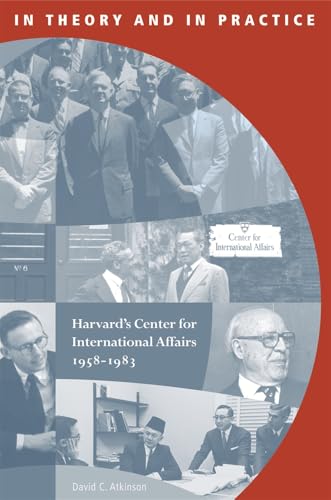 Image d?archive pour In Theory and in Practice: Harvard's Center for International Affairs, 1958-1983