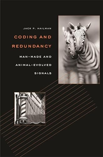 Imagen de archivo de Coding and Redundancy : Man-Made and Animal-Evolved Signals a la venta por Better World Books