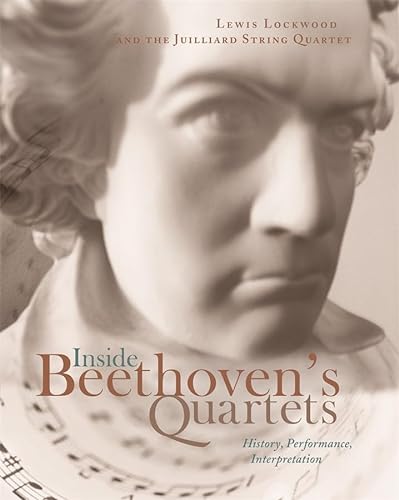 Stock image for Inside Beethoven's Quartets: History, Interpretation, Performance [With CD (Audio)] for sale by ThriftBooks-Atlanta