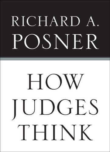 How Judges Think (9780674028203) by Richard A. Posner