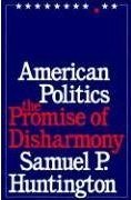 9780674030206: American Politics: The Promise of Disharmony