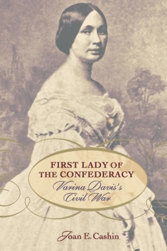 Beispielbild fr First Lady of the Confederacy: Varina Daviss Civil War zum Verkauf von Jenson Books Inc