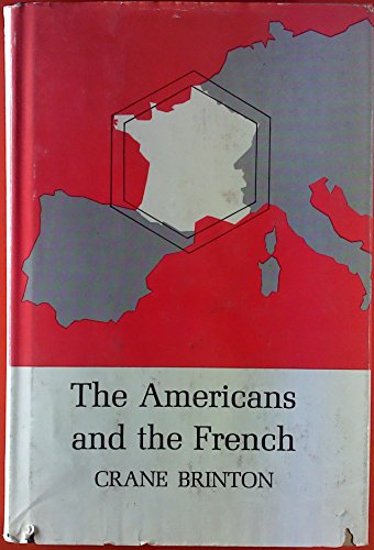 Beispielbild fr The Americans and the French zum Verkauf von Better World Books
