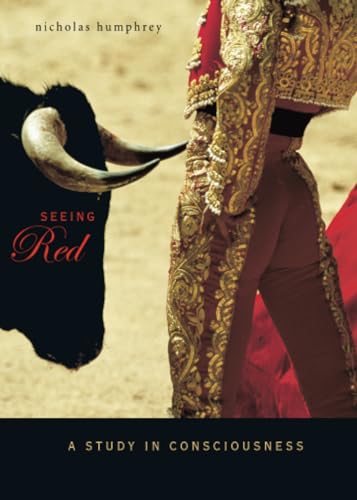 9780674030541: Seeing Red: A Study in Consciousness (Mind/Brain/Behaviour Initiative) (Mind/Brain/Behavior Initiative)
