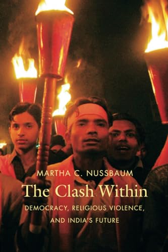 9780674030596: The Clash Within: Democracy, Religious Violence, and India's Future