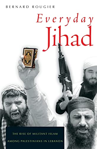 Beispielbild fr Everyday Jihad : The Rise of Militant Islam among Palestinians in Lebanon zum Verkauf von Better World Books