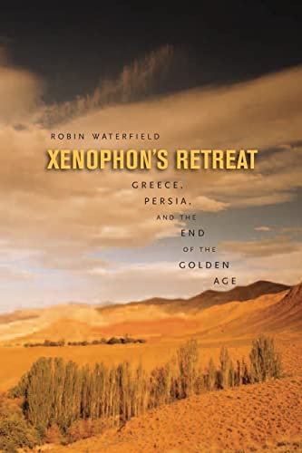 9780674030732: Xenophon’s Retreat: Greece, Persia, and the End of the Golden Age