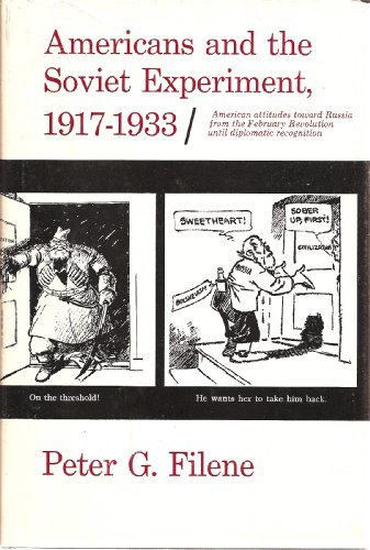 9780674031005: Americans and the Soviet Experiment, 1917-33: American Attitudes Toward Russia