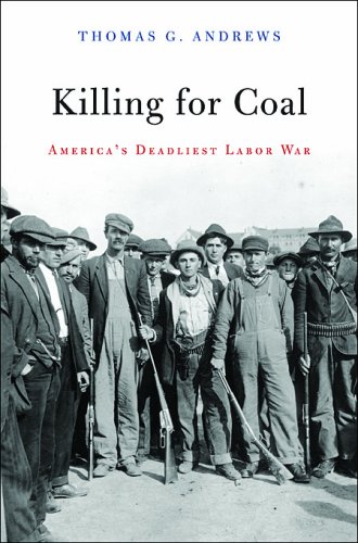 9780674031012: Killing for Coal: America's Deadliest Labor War: 0