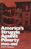 Stock image for America's Struggle Against Poverty, 1900-1985 for sale by Wonder Book