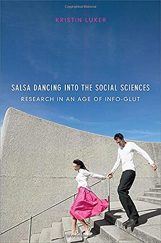 9780674031579: Salsa Dancing into the Social Sciences: Research in an Age of Info-Glut: 0